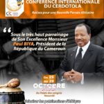 Conférence Internationale du CERDOTOLA sous le très haut parrainage de son excellence M.Paul BIYA