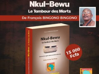 Du nouveau aux Éditions du CERDOTOLA : Nkul-Bewu – Le Tambour des morts, par François Bingono Bingono